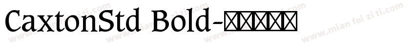 CaxtonStd Bold字体转换